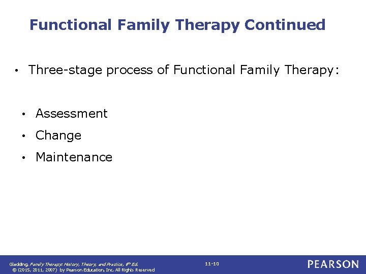 Functional Family Therapy Continued Three-stage process of Functional Family Therapy: • • Assessment •