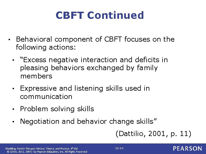 CBFT Continued Behavioral component of CBFT focuses on the following actions: • • “Excess