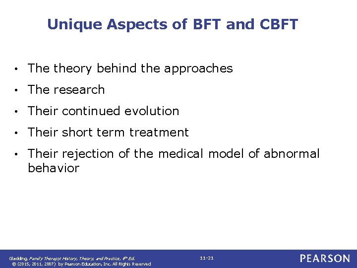 Unique Aspects of BFT and CBFT • The theory behind the approaches • The