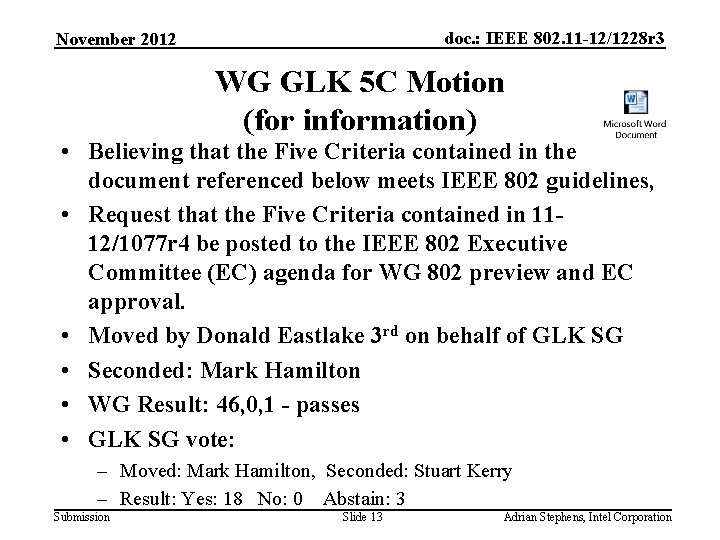 doc. : IEEE 802. 11 -12/1228 r 3 November 2012 WG GLK 5 C