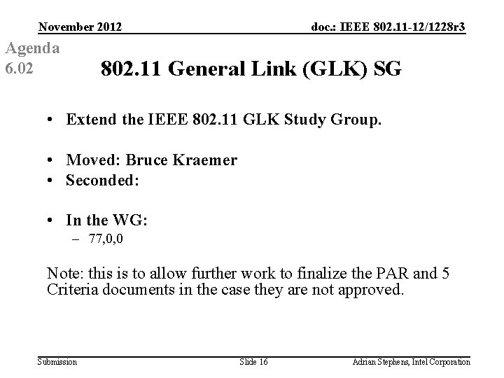 November 2012 Agenda 6. 02 doc. : IEEE 802. 11 -12/1228 r 3 802.