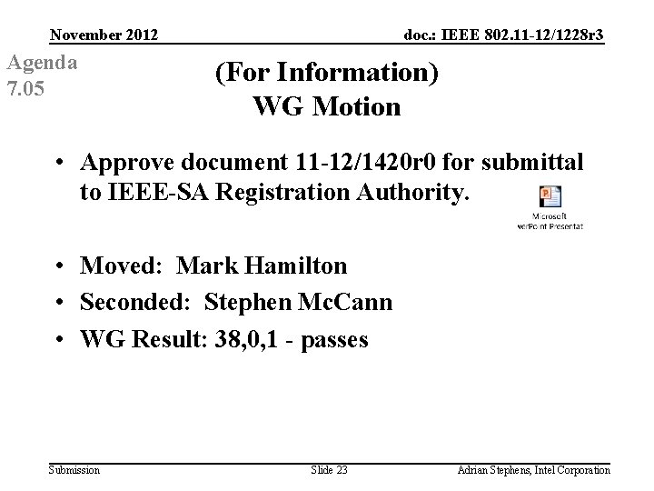 November 2012 Agenda 7. 05 doc. : IEEE 802. 11 -12/1228 r 3 (For