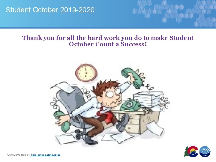 Student October 2019 -2020 Thank you for all the hard work you do to