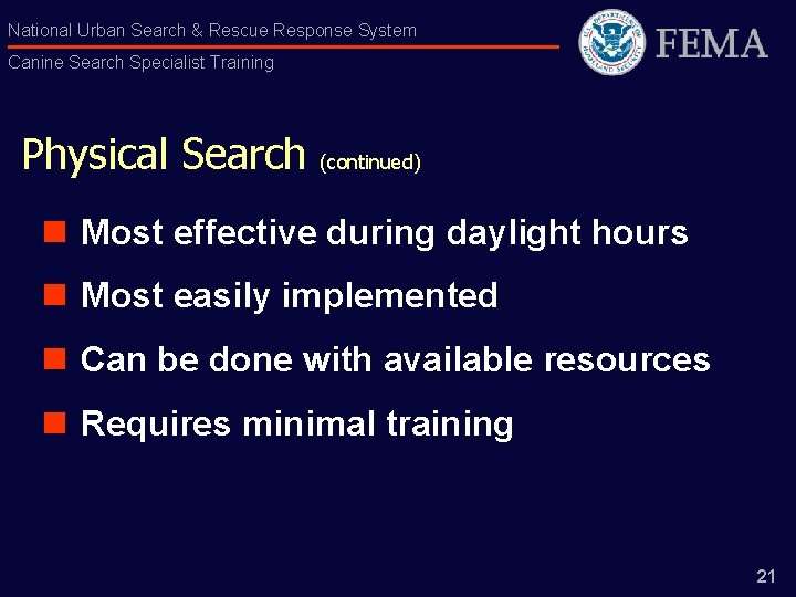 National Urban Search & Rescue Response System Canine Search Specialist Training Physical Search (continued)