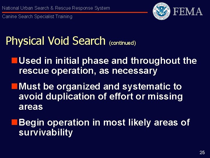 National Urban Search & Rescue Response System Canine Search Specialist Training Physical Void Search