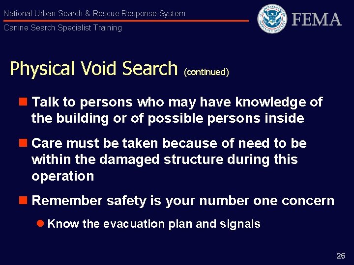 National Urban Search & Rescue Response System Canine Search Specialist Training Physical Void Search