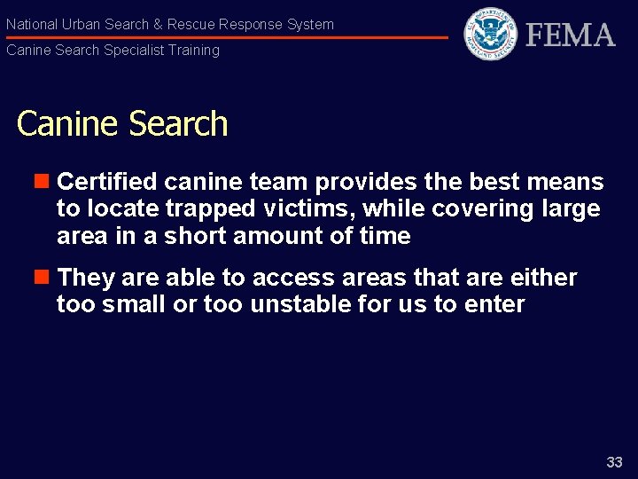 National Urban Search & Rescue Response System Canine Search Specialist Training Canine Search n