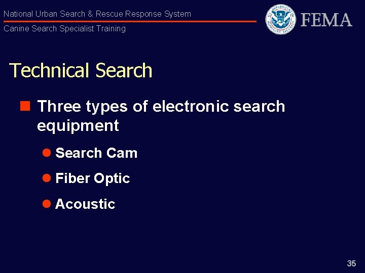 National Urban Search & Rescue Response System Canine Search Specialist Training Technical Search n