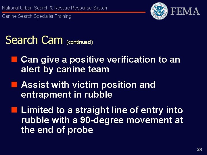 National Urban Search & Rescue Response System Canine Search Specialist Training Search Cam (continued)