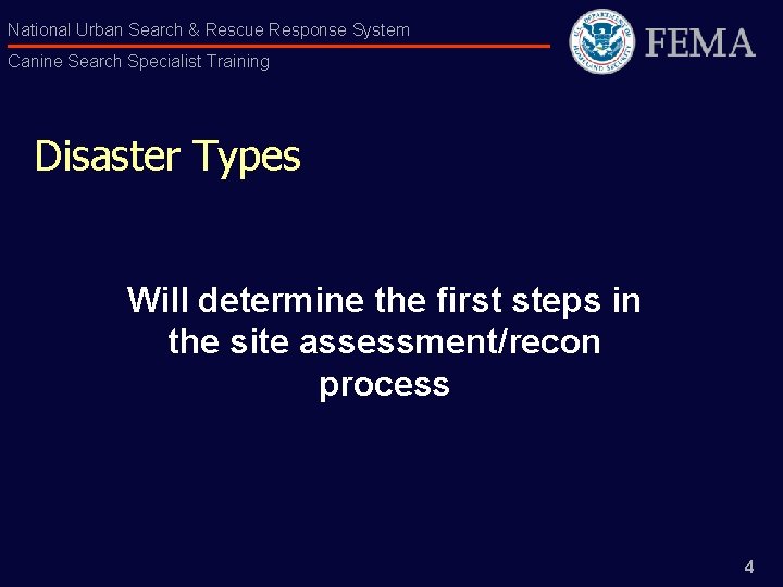 National Urban Search & Rescue Response System Canine Search Specialist Training Disaster Types Will