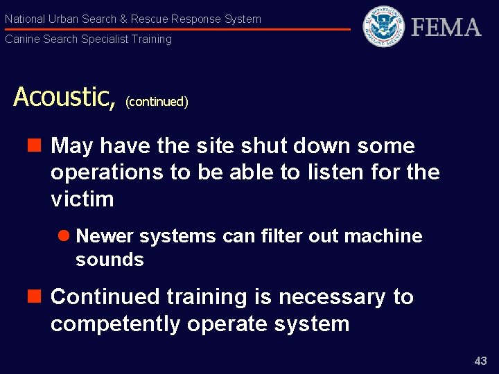 National Urban Search & Rescue Response System Canine Search Specialist Training Acoustic, (continued) n