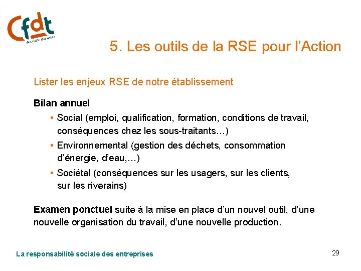 5. Les outils de la RSE pour l’Action Lister les enjeux RSE de notre