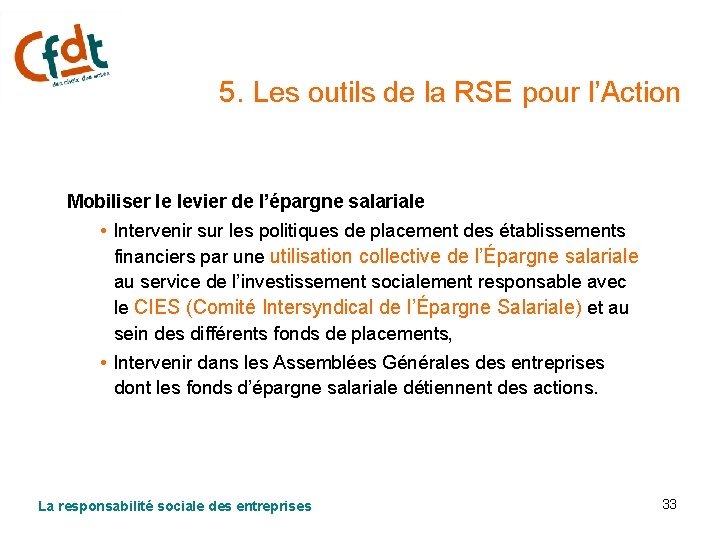 5. Les outils de la RSE pour l’Action Mobiliser le levier de l’épargne salariale