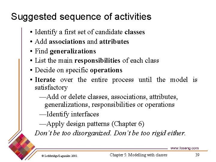 Suggested sequence of activities • Identify a first set of candidate classes • Add Suggested sequence of activities • Identify a first set of candidate classes • Add