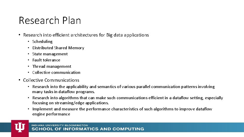 Research Plan • Research into efficient architectures for Big data applications • • • Research Plan • Research into efficient architectures for Big data applications • • •