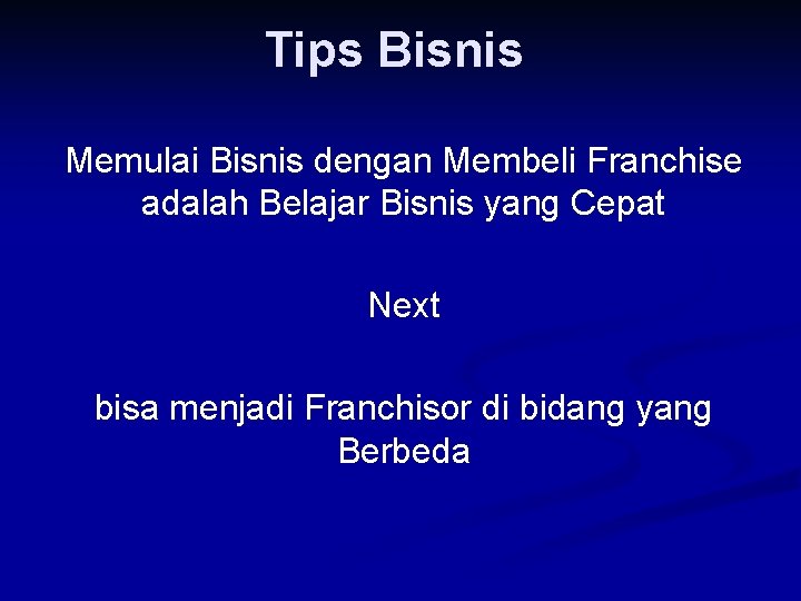 Tips Bisnis Memulai Bisnis dengan Membeli Franchise adalah Belajar Bisnis yang Cepat Next bisa