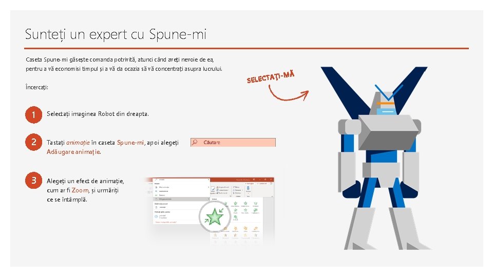 Sunteți un expert cu Spune-mi Caseta Spune-mi găsește comanda potrivită, atunci când aveți nevoie