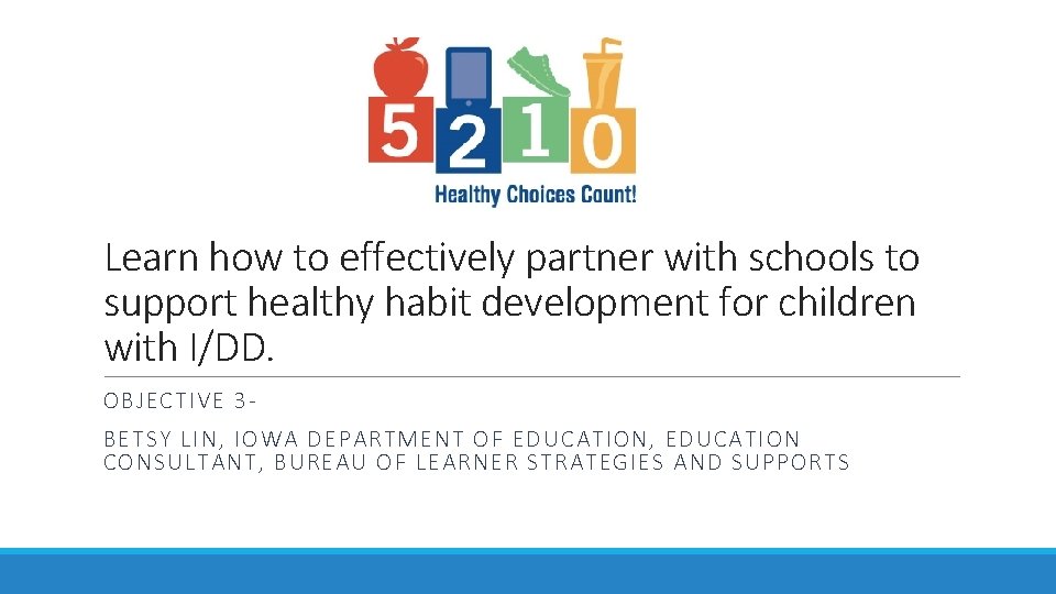 Learn how to effectively partner with schools to support healthy habit development for children