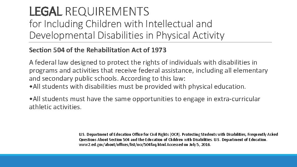 LEGAL REQUIREMENTS for Including Children with Intellectual and Developmental Disabilities in Physical Activity Section