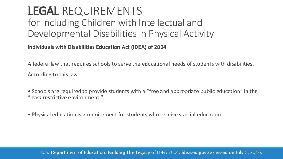 LEGAL REQUIREMENTS for Including Children with Intellectual and Developmental Disabilities in Physical Activity Individuals