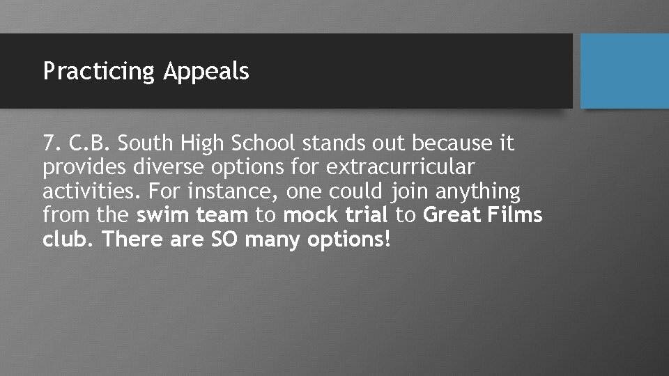 Practicing Appeals 7. C. B. South High School stands out because it provides diverse