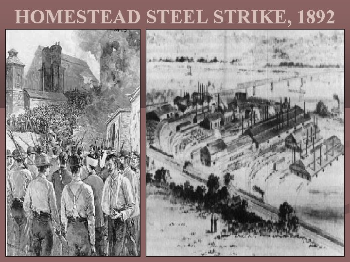HOMESTEAD STEEL STRIKE, 1892 