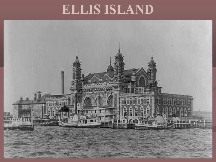 ELLIS ISLAND 