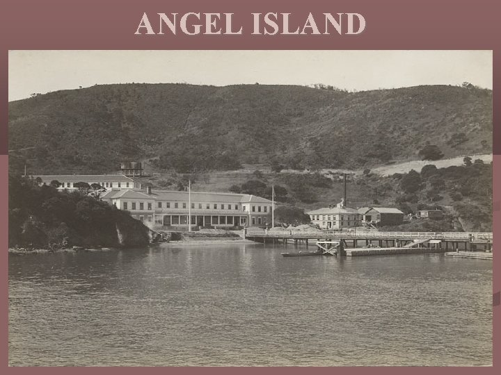 ANGEL ISLAND 