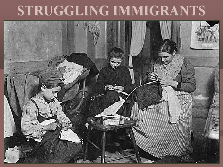 STRUGGLING IMMIGRANTS 