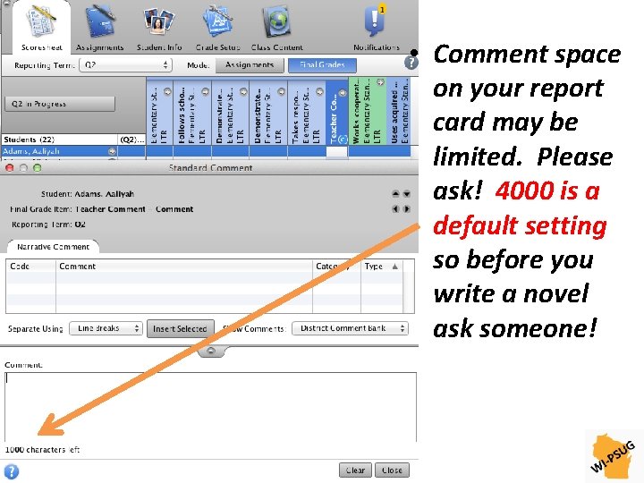  • Comment space on your report card may be limited. Please ask! 4000