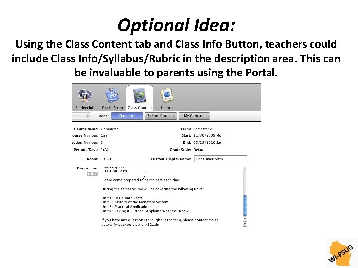 Optional Idea: Using the Class Content tab and Class Info Button, teachers could include