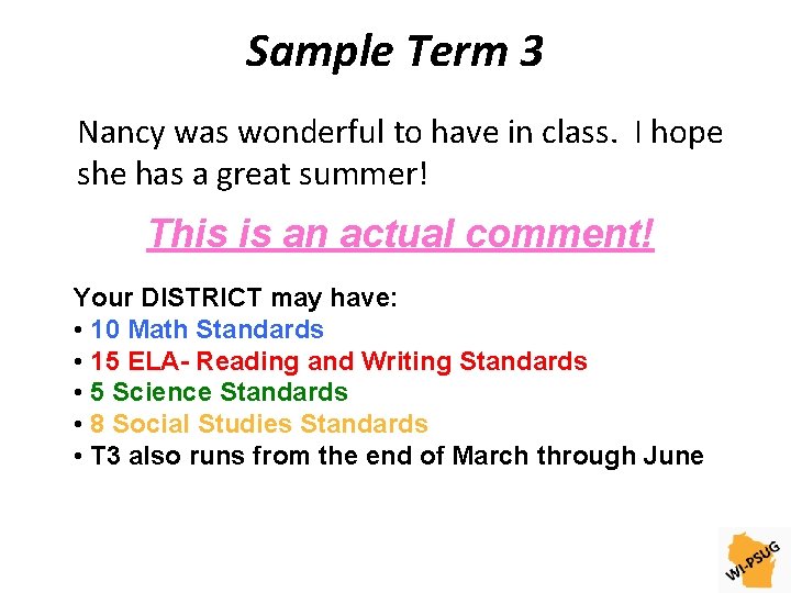 Sample Term 3 Nancy was wonderful to have in class. I hope she has