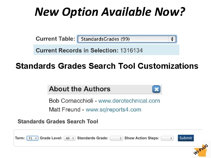 New Option Available Now? Standards Grades Search Tool Customizations 