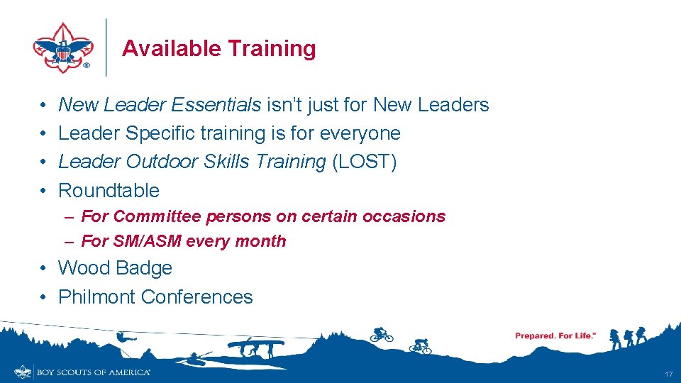 Available Training • • New Leader Essentials isn’t just for New Leaders Leader Specific