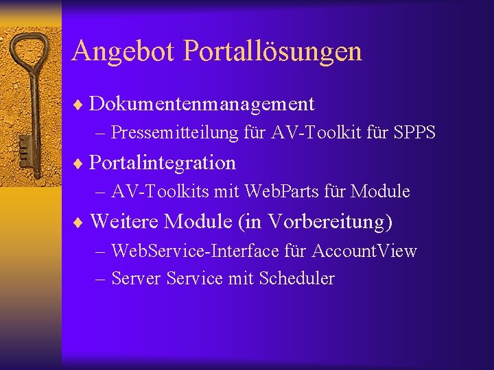 Angebot Portallösungen ¨ Dokumentenmanagement – Pressemitteilung für AV-Toolkit für SPPS ¨ Portalintegration – AV-Toolkits