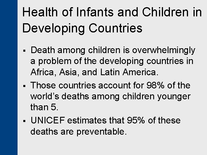 Health of Infants and Children in Developing Countries § § § Death among children