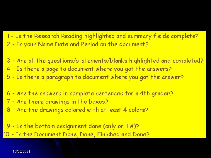 1 - Is the Research Reading highlighted and summary fields complete? 2 - Is