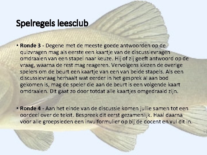 Spelregels leesclub • Ronde 3 - Degene met de meeste goede antwoorden op de