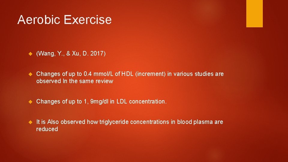 Aerobic Exercise (Wang, Y. , & Xu, D. 2017) Changes of up to 0.
