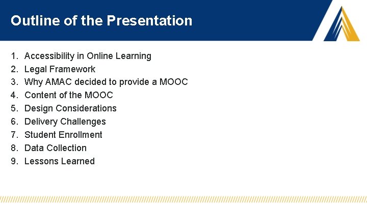 Outline of the Presentation 1. 2. 3. 4. 5. 6. 7. 8. 9. Accessibility