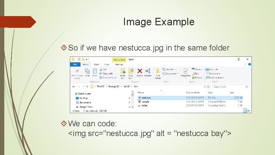 Image Example So if we have nestucca. jpg in the same folder We can