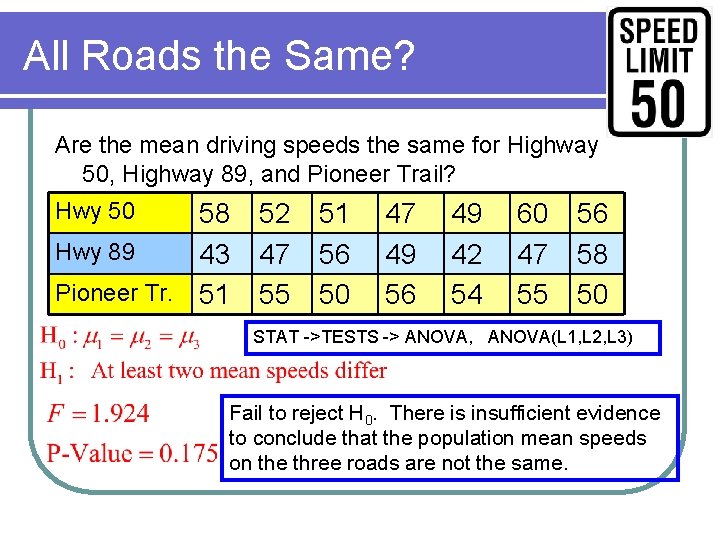 All Roads the Same? Are the mean driving speeds the same for Highway 50,