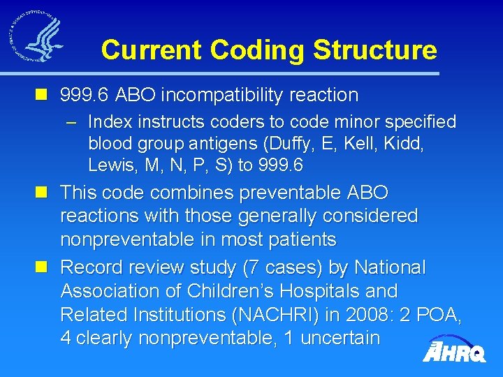 Current Coding Structure n 999. 6 ABO incompatibility reaction – Index instructs coders to