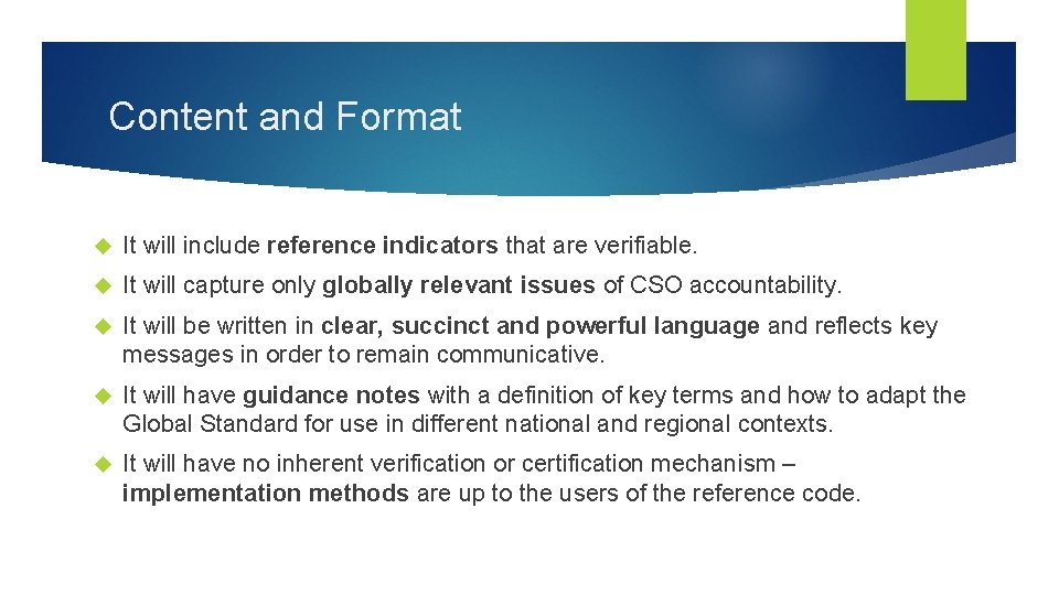 Content and Format It will include reference indicators that are verifiable. It will capture