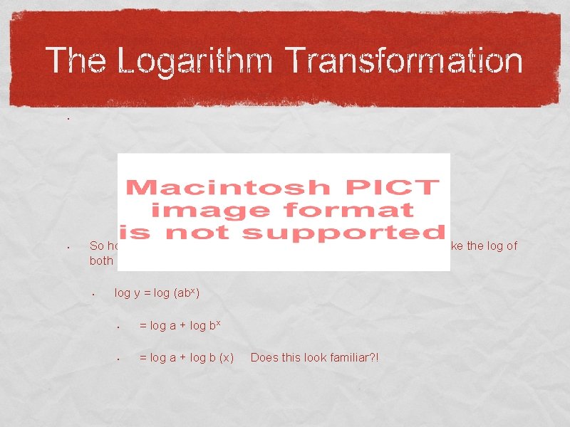  • If an exponential model of the form y = abx describes the