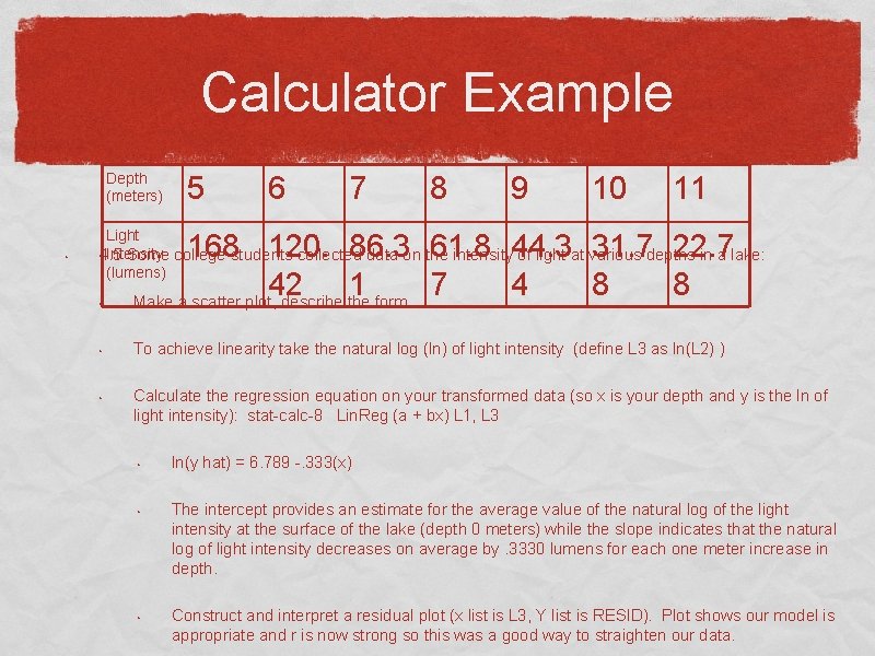 Calculator Example Depth (meters) • 5 6 7 8 9 10 11 Light Intensity