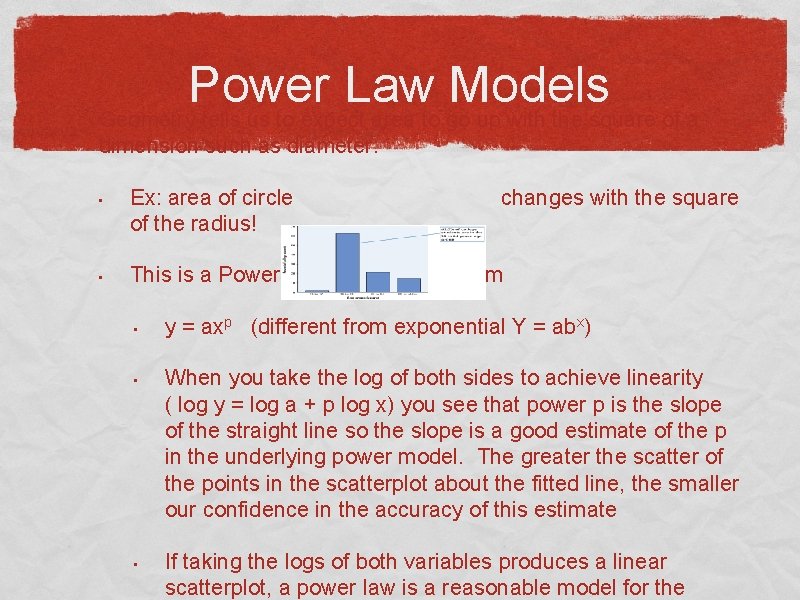Power Law Models • Geometry tells us to expect area to go up with
