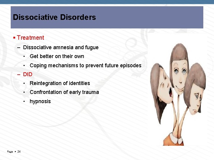 Dissociative Disorders Treatment – Dissociative amnesia and fugue • Get better on their own