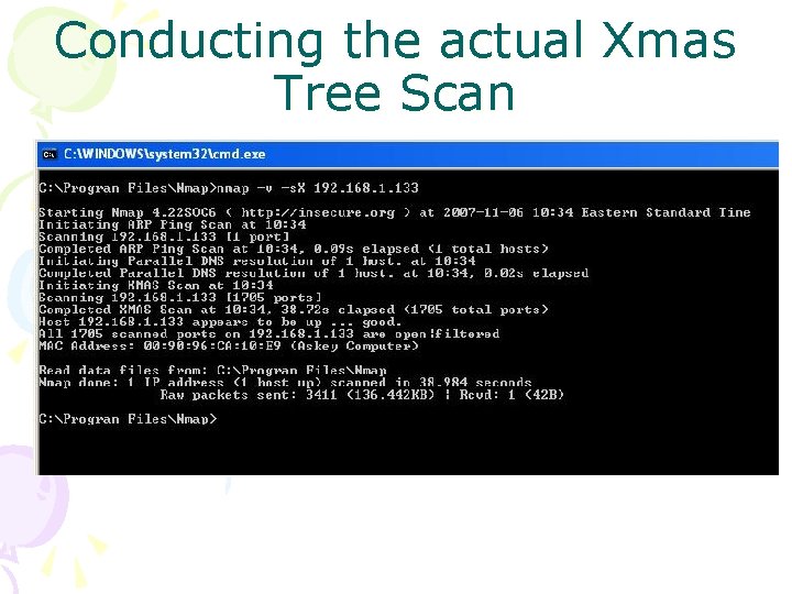 Conducting the actual Xmas Tree Scan 