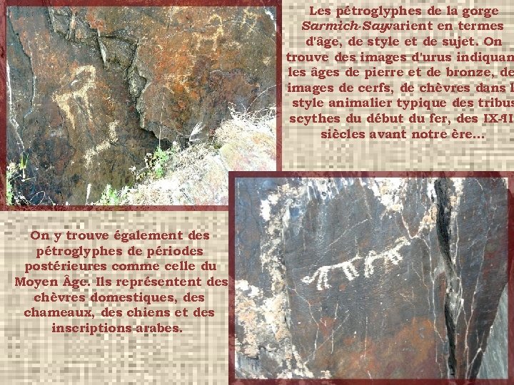 Les pétroglyphes de la gorge Sarmich-Sayvarient en termes d'âge, de style et de sujet.
